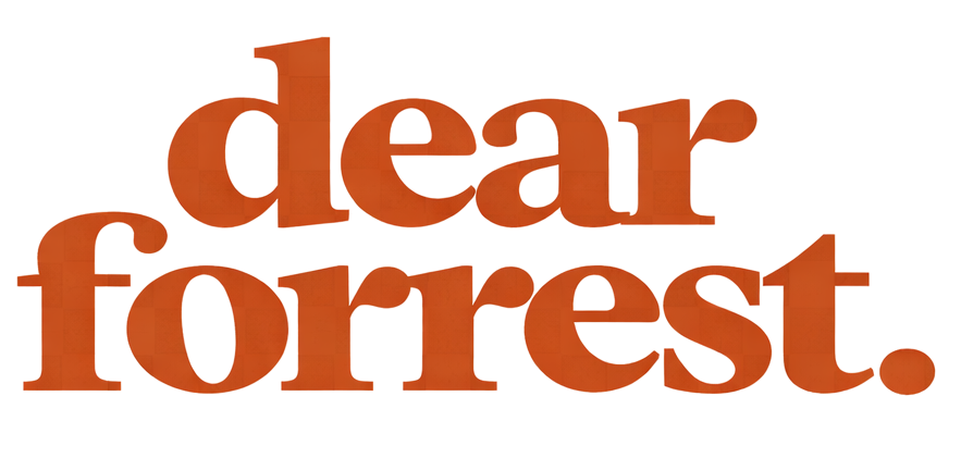 Dear Forrest